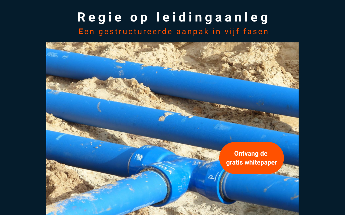 Regie op leidingaanleg – Een gestructureerde aanpak in vijf fasen