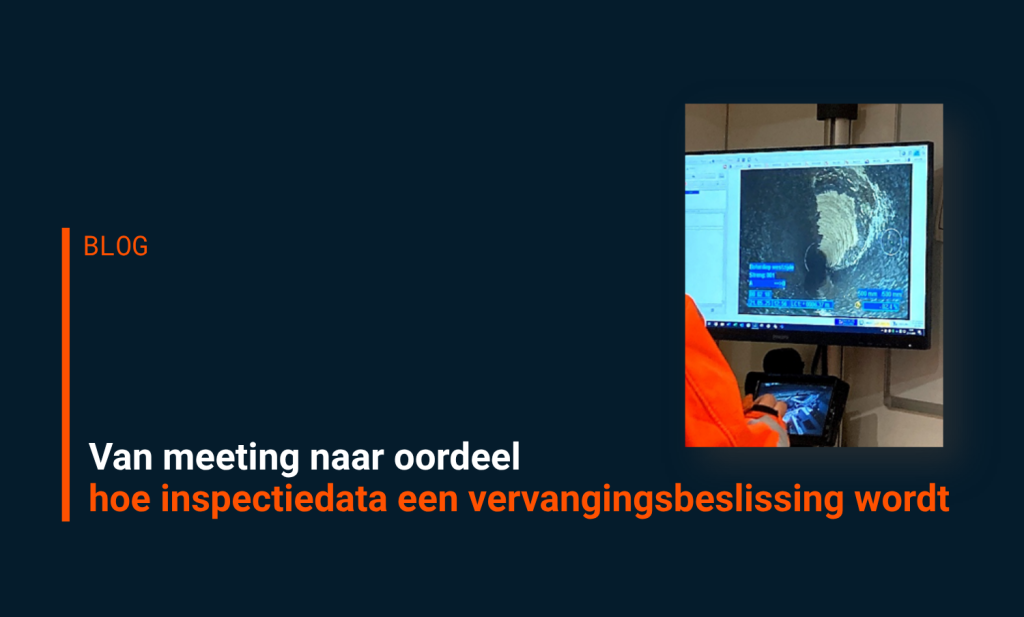 Van meting naar oordeel: hoe inspectiedata een vervangingsbeslissing wordt